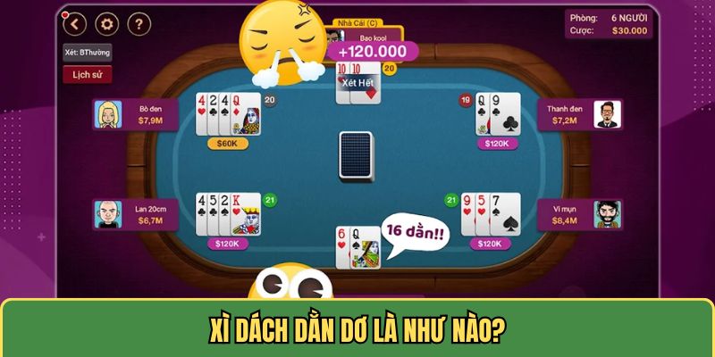 Tìm hiểu khái niệm xì dách dằn dơ